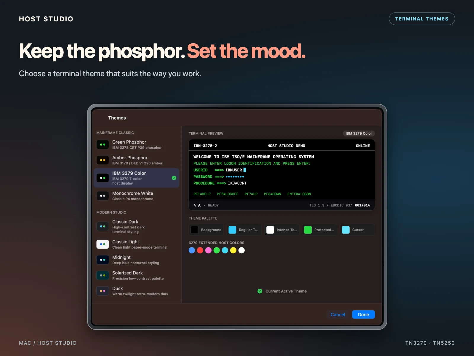 Keep the phosphor. Set the mood. Choose a terminal theme that suits the way you work. Keep the phosphor. Change the mood.